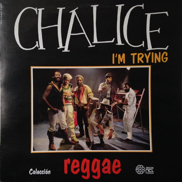 Chalice – I'm Trying