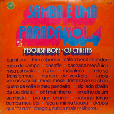 Pesquisa Ibope, Os Caretas – Samba E Uma Parada Vol. 4