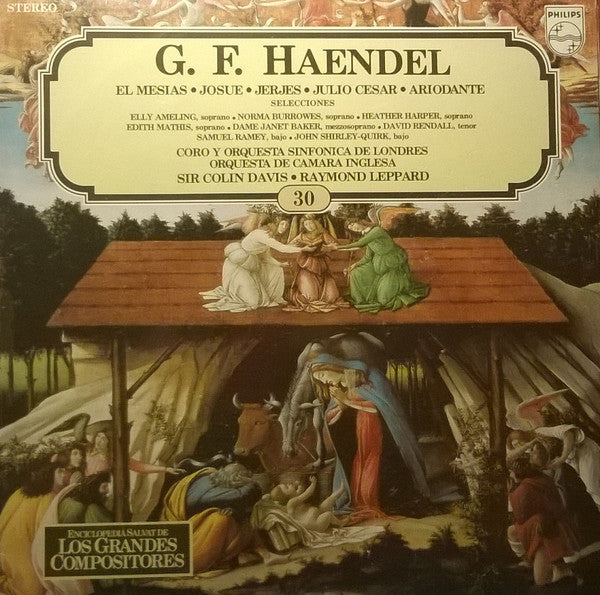G. F. Haendel - Elly Ameling, Norma Burrowes, Heather Harper, Edith Mathis, Janet Baker, David Rendall, John Shirley-Quirk, Samuel Ramey, Orquesta Sinfónica De Londres – El Mesías / Josué / Jerjes / Julio César / Ariodante / Selecciones