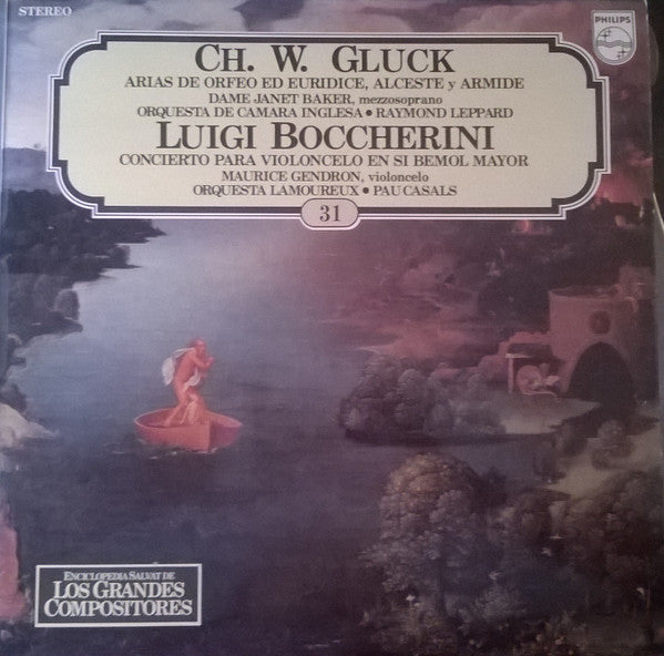 Ch.W. Gluck - Luigi Boccherini – Arias De Orfeo Ed Euridice, Alceste Y Armide / Concierto Para Violoncelo En Si Bemol Mayor