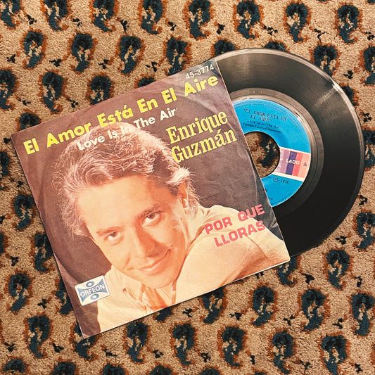 7¨| Enrique Guzmán ‎– El Amor Esta En El Aire