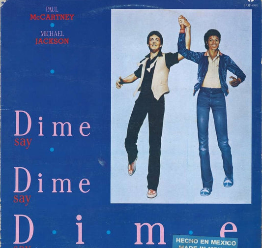 Paul McCartney And Michael Jackson ‎– Say Say Say = Dime Dime Dime