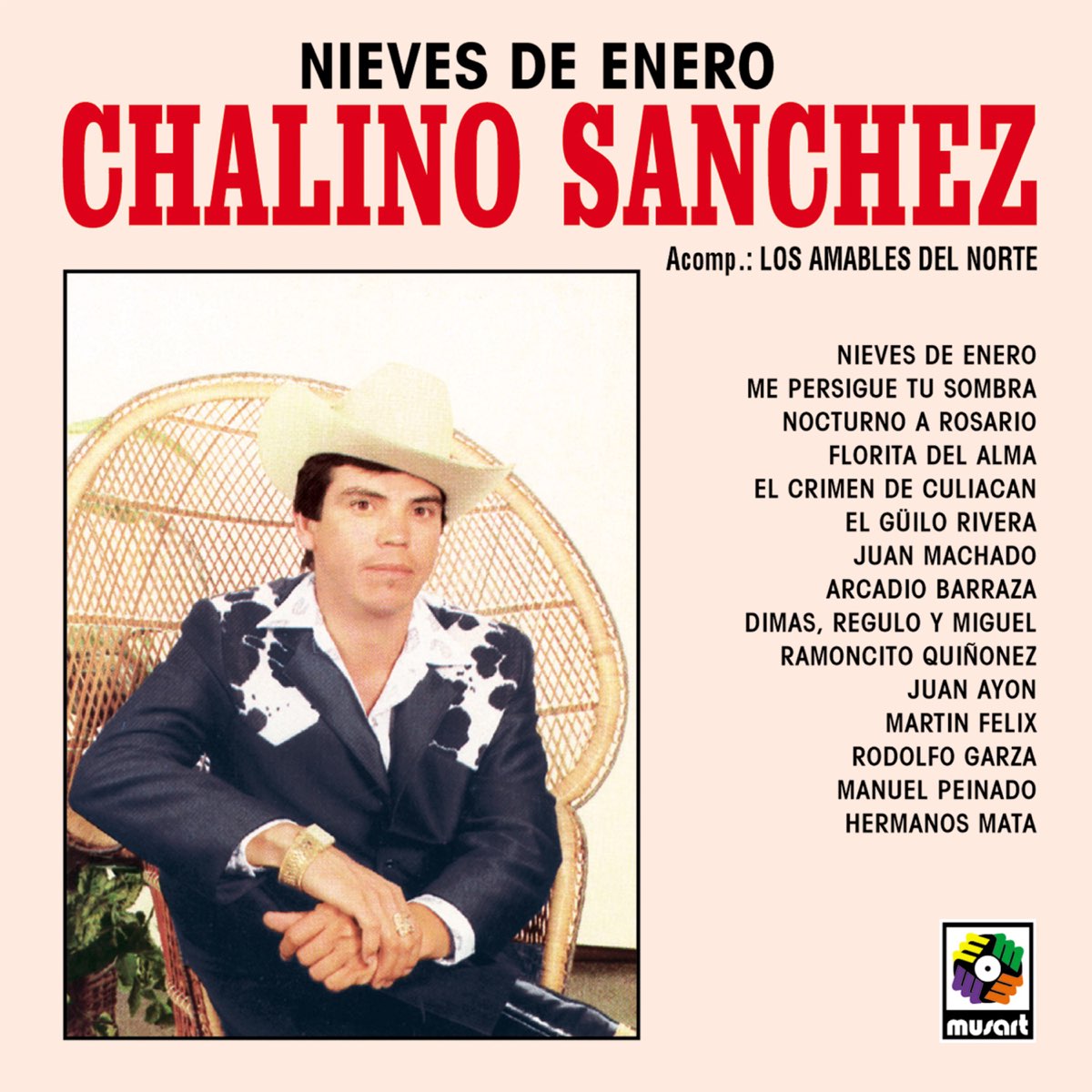 Chalino Sanche Acomp. Los Amables Del Norte ‎– Nieves De Enero