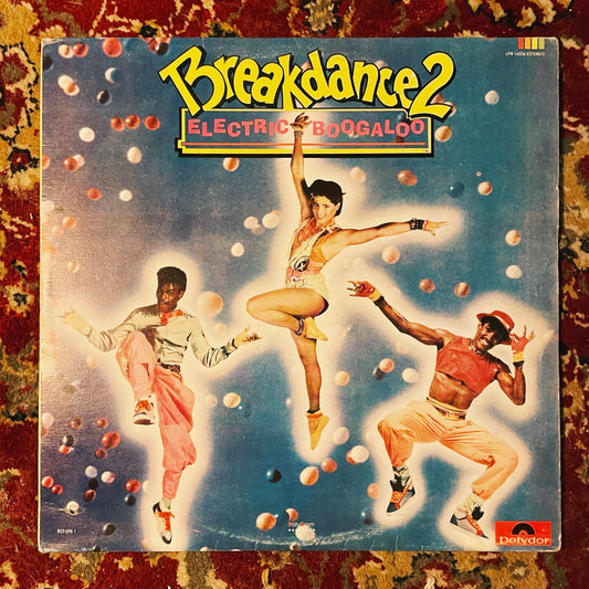 Breakdance 2 Electric Boogaloo
