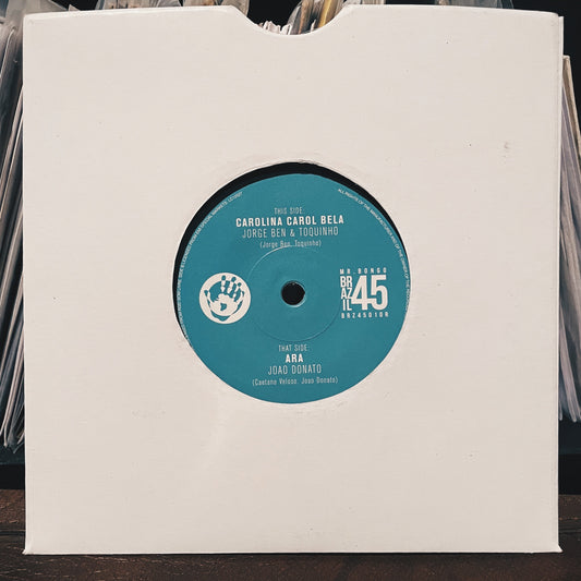 7¨| Jorge Ben & Toquinho / João Donato ‎– Carolina Carol Bela / A Rã