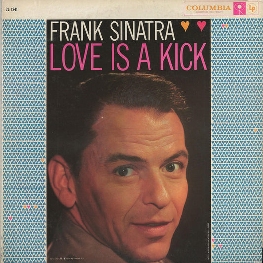 Frank Sinatra ‎– Love Is A Kick