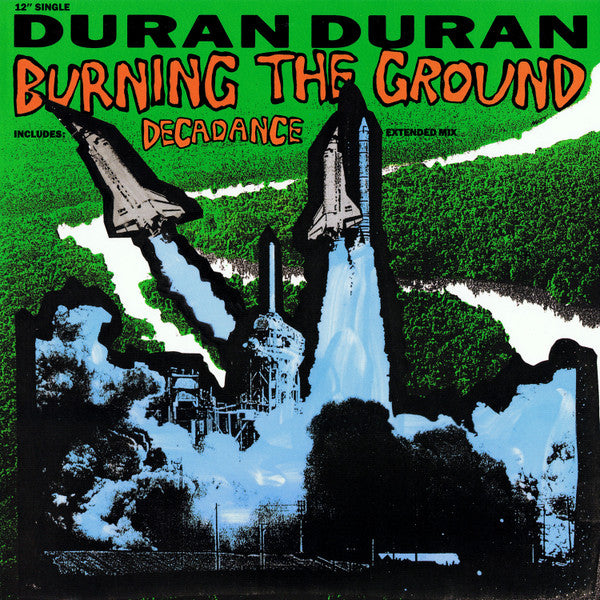 Duran Duran ‎– Burning The Ground / Decadance