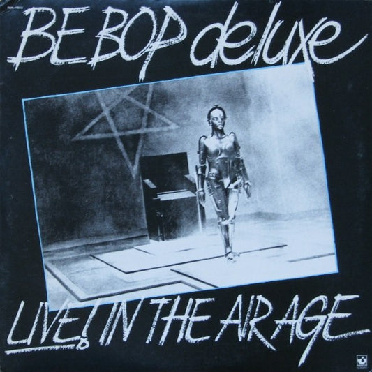 Be Bop Deluxe ‎– Live! In The Air Age