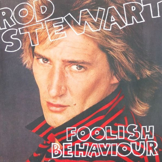 Rod Stewart – Foolish Behavior