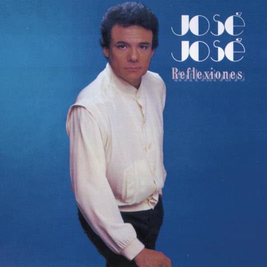 José José ‎– Reflexiones