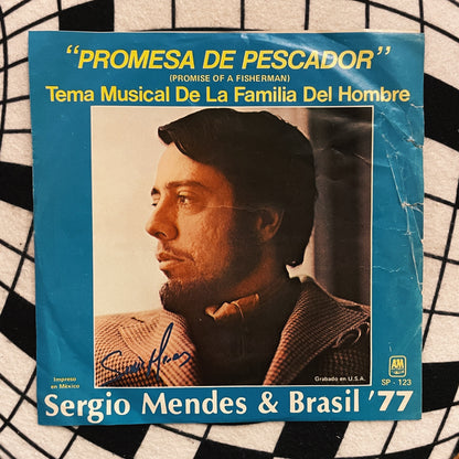 7¨| Sergio Mendes & Brasil '77 ‎– Promesa De Pescador