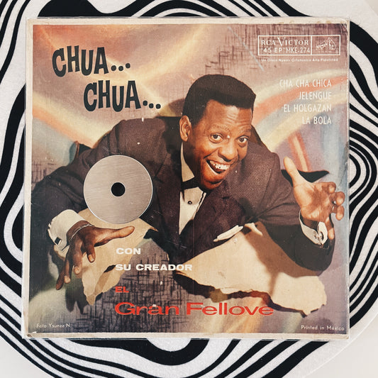7¨| El gran Fellove - Cha cha cha - Jelengue - El holgazan - La bola