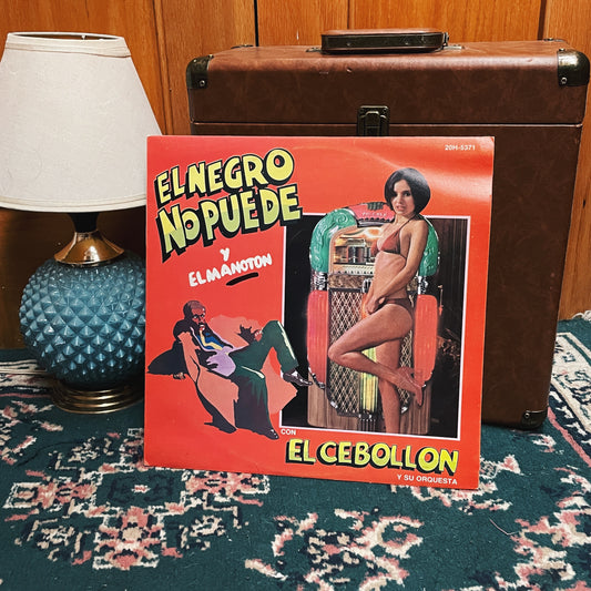 El Cebollón ‎– El Negro No Puede & El Manoton