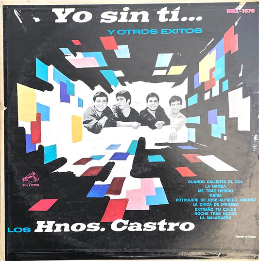 Los Hnos. Castro - Yo Sin Ti...