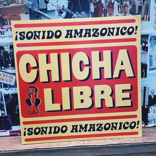 Chicha Libre ‎– ¡Sonido Amazonico!