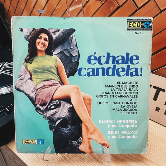 Échale Candela - Eliseo Herrera y su conjunto / Julio Erazo y su conjunto