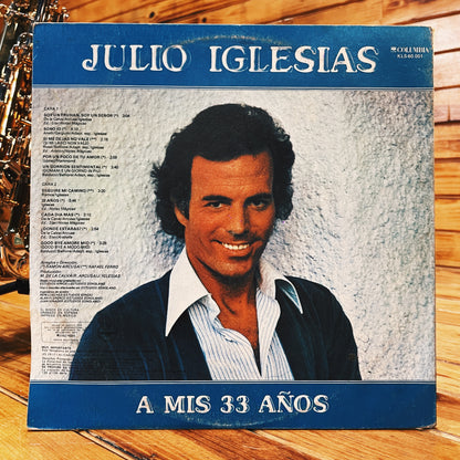 Julio Iglesias – A Mis 33 Años