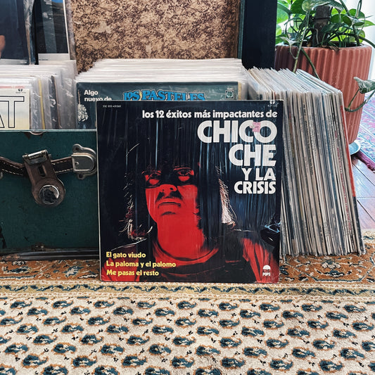 Chico Che Y La Crisis ‎– Los 12 Éxitos Más Impactantes De Chico Che Y La Crisis