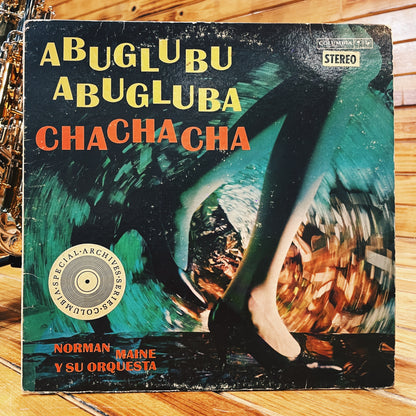 Norman Maine Y Su Orquesta – Abuglubu Abugluba Cha Cha Cha
