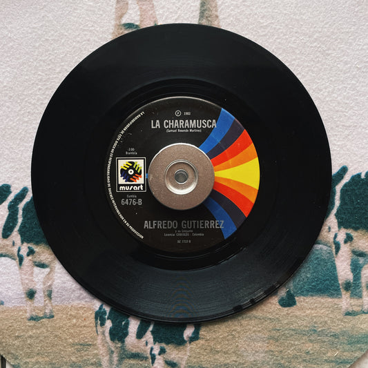 7¨| Alfredo Gutierrez Y Su Conjunto – Cabaretera / La Charamusca