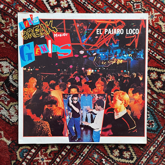 Master Genius ‎– El Pajaro Loco = Let's Break