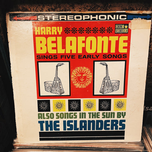 Harry Belafonte / The Islanders  ‎– Harry Belafonte Sings Five Early Songs / Also Songs In The Sun By The Islanders