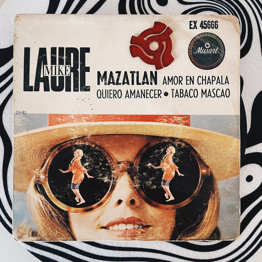 7¨| Mike Laure Y Sus Cometas ‎– Mazatlan - Amor En Chapala - Quiero Amanecer - Tabaco Mascao
