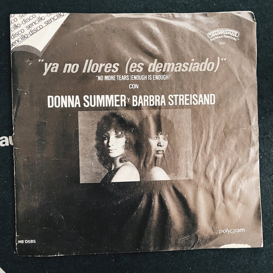 7¨| Donna Summer & Barbra Streisand ‎– No More Tears (Enough Is Enough)