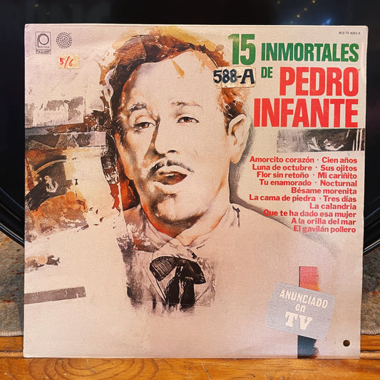 Pedro Infante – 15 Inmortales De Pedro Infante