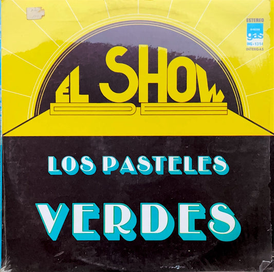 Los Pasteles Verdes - El Show