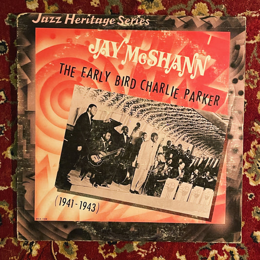 Jay McShann – The Early Bird Charlie Parker (1941-1943)