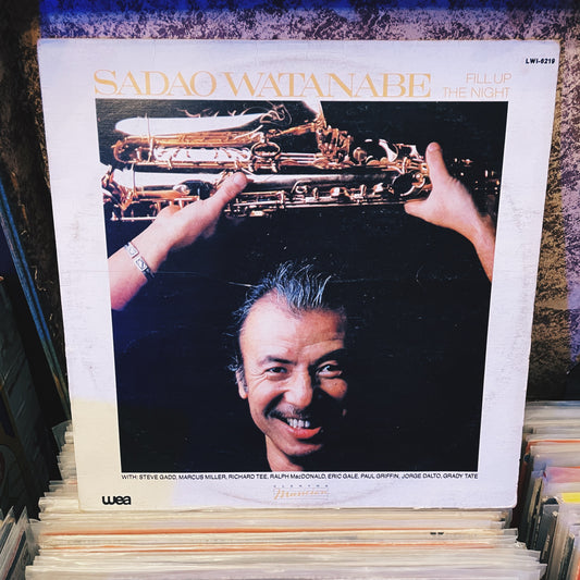 Sadao Watanabe ‎– Fill Up The Night