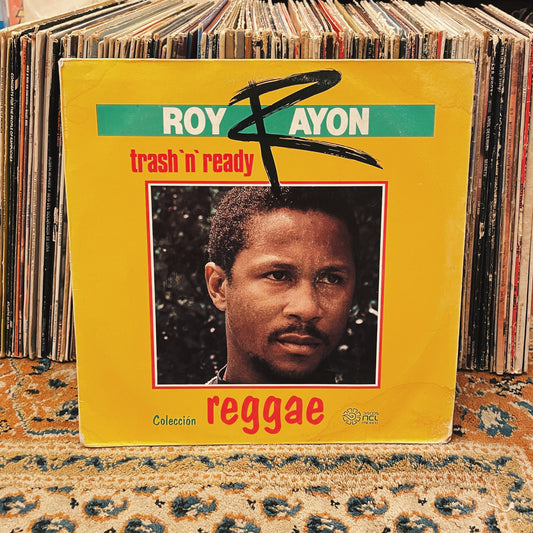 Roy Rayon ‎– Trash 'N' Ready
