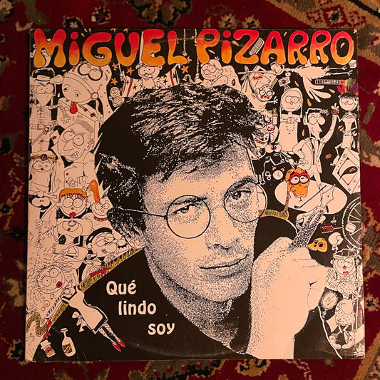 Miguel Pizarro – Que Lindo Soy
