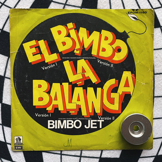 7¨| Bimbo Jet ‎– El Bimbo + La Balanga EP