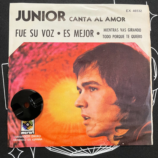 7¨| Junior – Canta Al Amor / Es Mejor = He's A Man EP