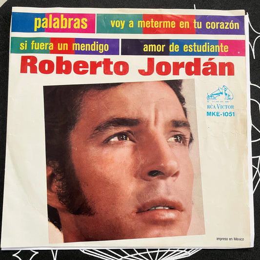 7¨| Roberto Jordan ‎– Palabras / Voy A Meterme En Tu Corazon EP