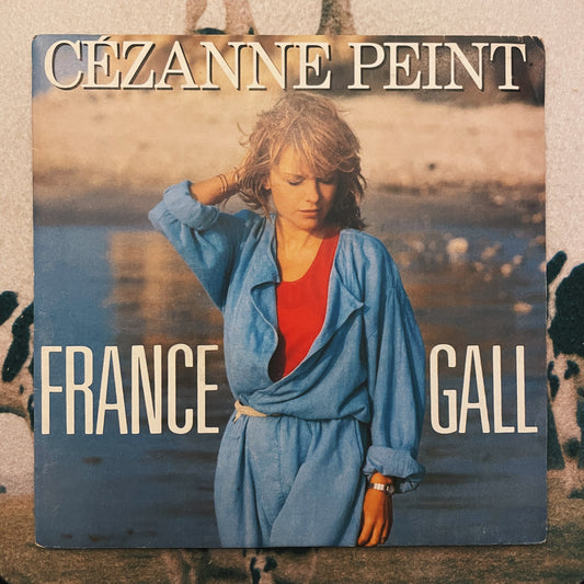 7¨| France Gall ‎– Cézanne Peint