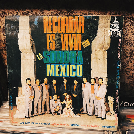Sonora Mexico ‎– Recordar Es Vivir