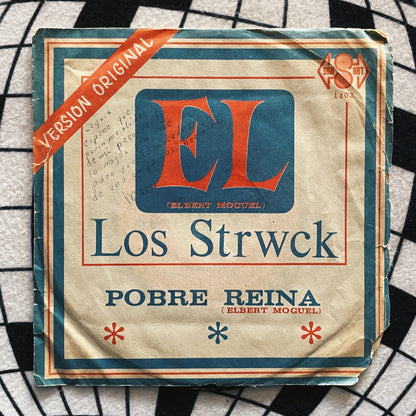 7¨| Los Strwck - El / pobre reyna