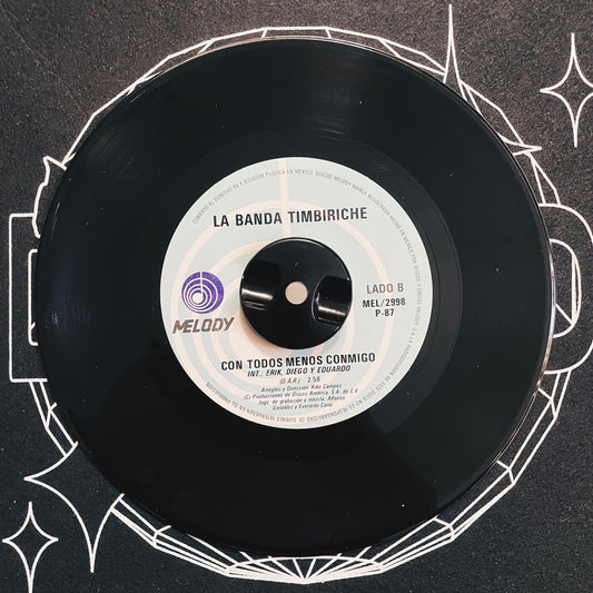 7¨| La Banda Timbiriche ‎– Mirame / Con Todos Menos Conmigo