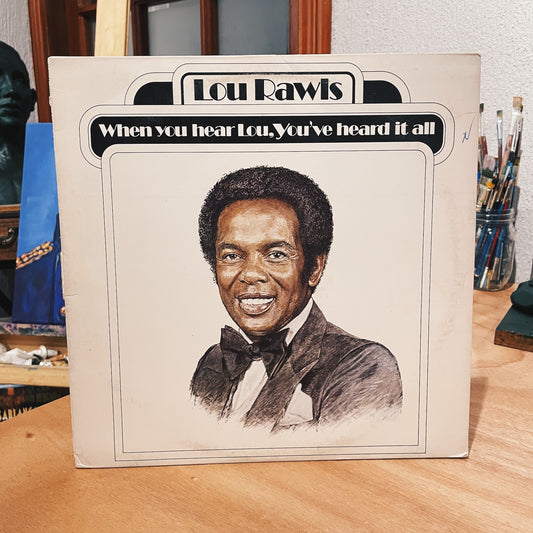 Lou Rawls ‎– When You Hear Lou, You've Heard It All