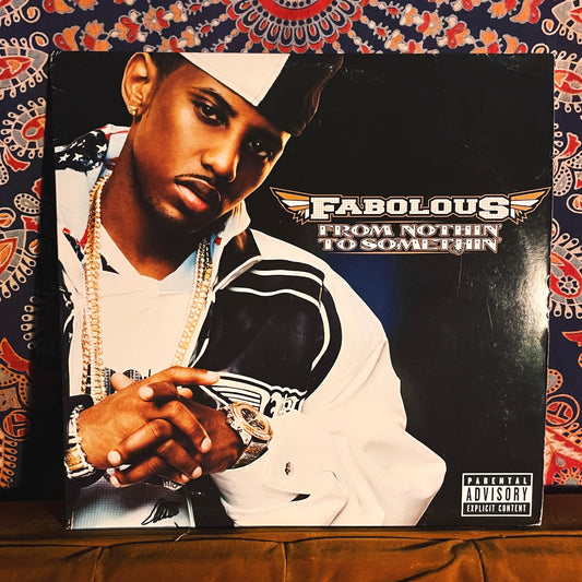 Fabolous ‎– From Nothin' To Somethin'