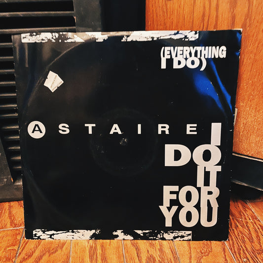Astaire ‎– (Everything I Do) I Do It For You