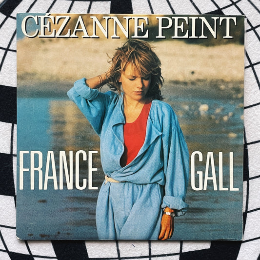 7¨| France Gall ‎– Cézanne Peint
