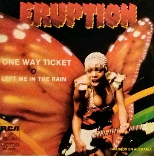 7¨| Eruption  ‎– One Way Ticket / Left Me In The Rain