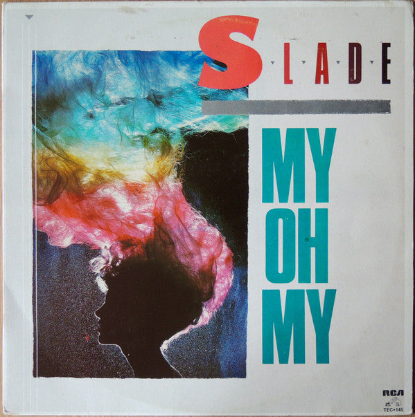 Slade ‎– My Oh My