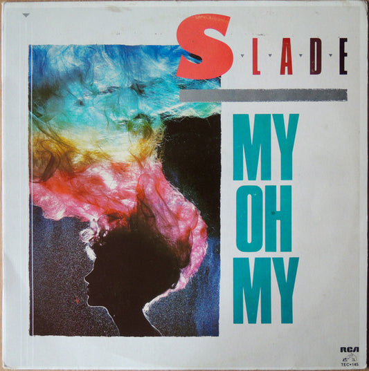 Slade ‎– My Oh My