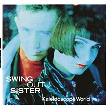 Swing Out Sister ‎– Kaleidoscope World