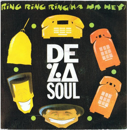 7¨| De La Soul ‎– Ring Ring Ring (Ha Ha Hey)